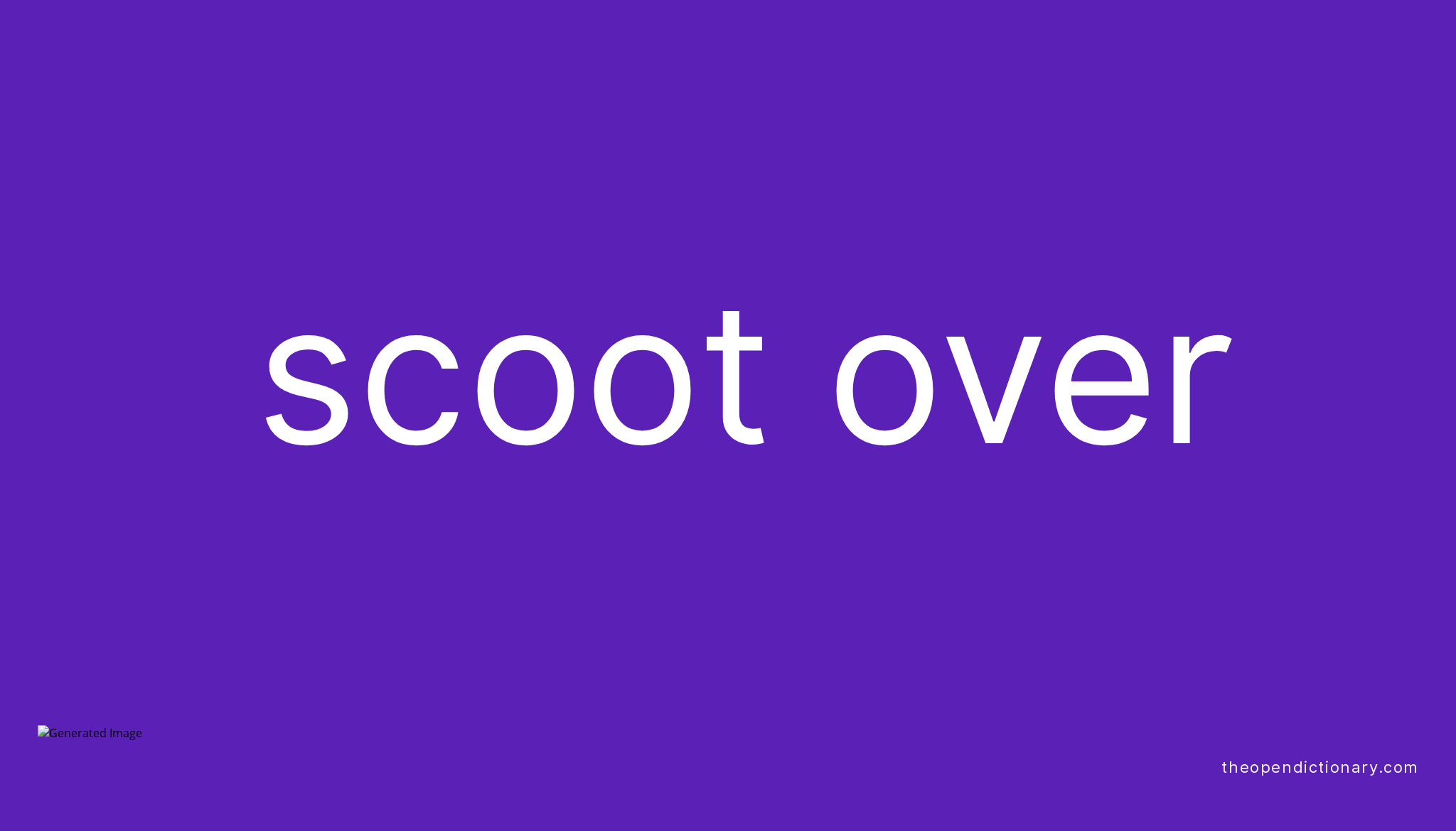 scoot-over-phrasal-verb-scoot-over-definition-meaning-and-example